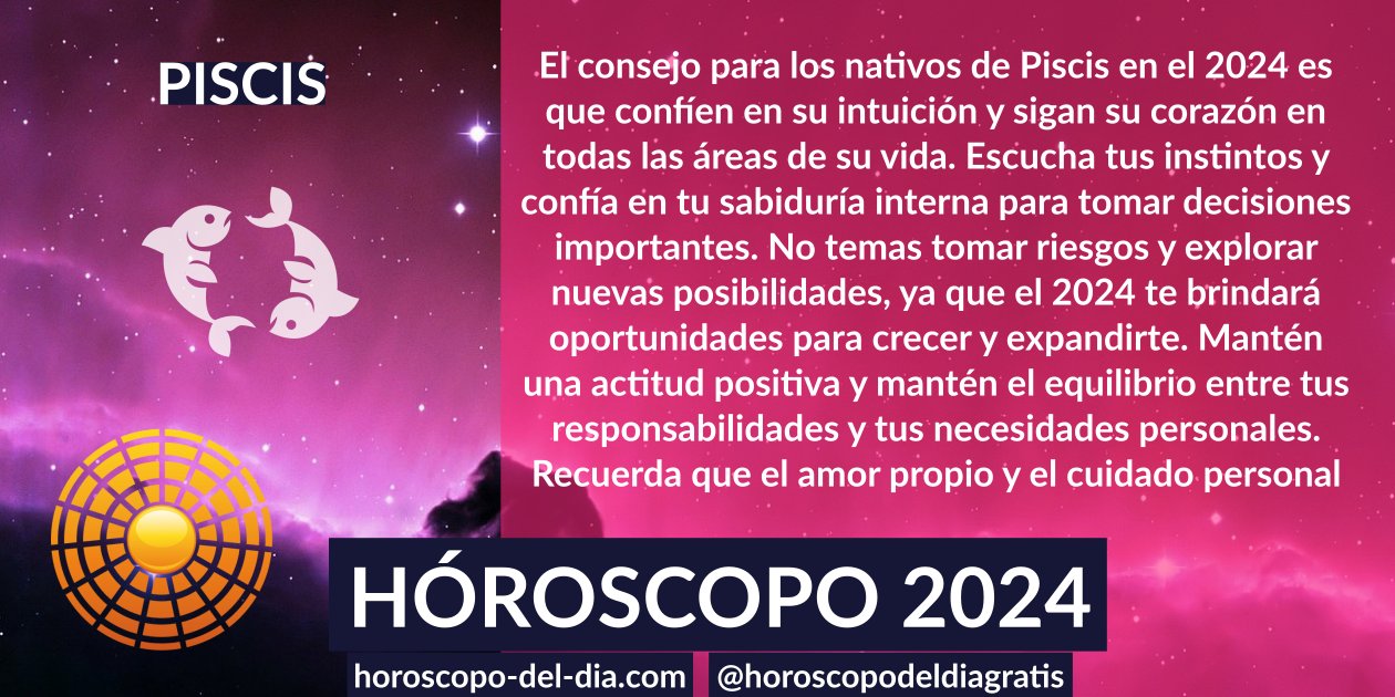 Piscis Horóscopo 2024 Horoscopo del dia