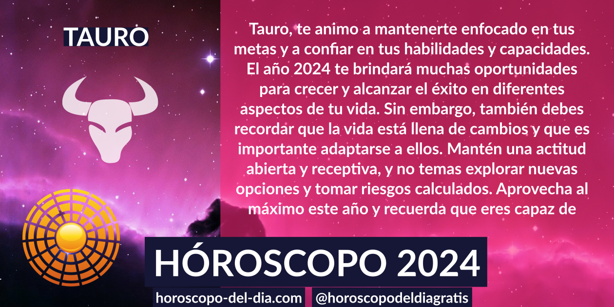 Tauro Horóscopo 2024 Horoscopo del dia